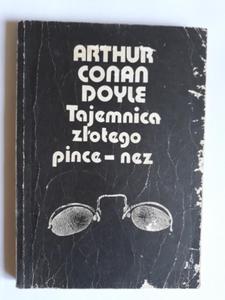 Conan Doyle Tajemnica zotego pince nez - 2868646377