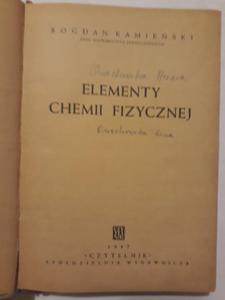 Bogdan Kamieski Elementy chemii fizycznej 1947 - 2868647104