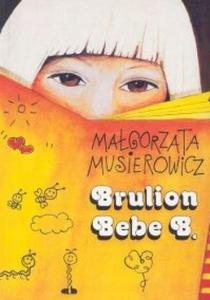Magorzata Musierowicz Brulion Bebe B - 2868647437