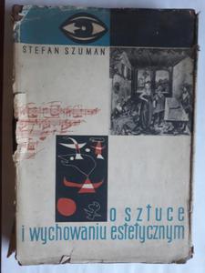 Stefan Szuman O sztuce i wychowaniu estetycznym - 2868647646