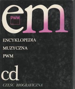 ENCYKLOPEDIA MUZYCZNA PWM CD CZʦ BIOGRAFICZNA - 2868634579