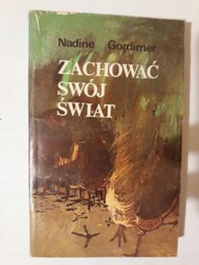 Nadine Gordimer Zachowa swj wiat wydanie 1 - 2868648475