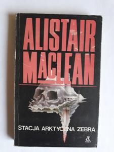 Alistair Maclean Stacja arktyczna zebra wydanie 1 - 2868648756