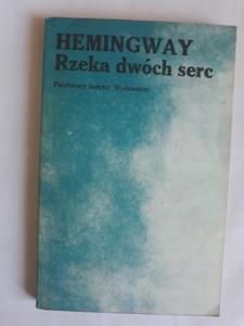 Ernest Hemingway Rzeka dwch serc - 2868649471