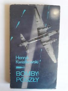 Henryk Kwiatkowski Bomby poszy wydanie 1 - 2868649541