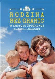 Anna Alboth Rodzina bez granic w Ameryce rodkowej - 2868650368