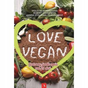 Love vegan Gotowy jadospis na 21 dni Zakrzewski - 2868650575