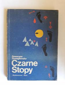 Seweryna Szmaglewska Czarne stopy 1981 - 2868650815