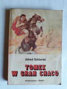 Alfred Szklarski Tomek w Gran Chaco - 2868650861