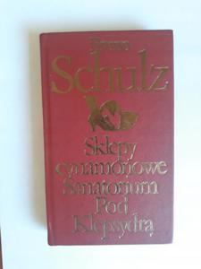 Bruno Schulz Sklepy cynamonowe Sanatorium pod - 2868651288