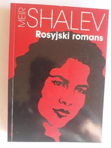 Meir Shalev Rosyjski romans - 2868651506