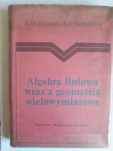 Jeffimow Algebra liniowa wraz z geometri wyd 1 - 2868651599