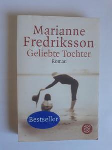 Marianne Fredriksson Geliebte Tochter - 2868651852