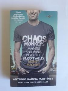 Antonio Garcia Martinez Chaos monkeys - 2868651864