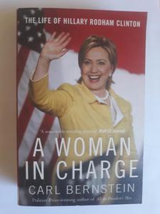 Carl Bernstein A woman in charge Hillary Clinton - 2868651939