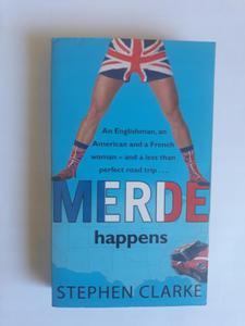 Stephen Clarke Merde Happens - 2868651941