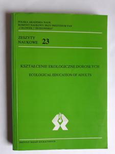 Ksztacenie ekologiczne dorosych Zeszyty naukowe - 2868653469