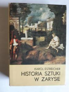 Karol Estreicher Historia sztuki w zarysie - 2868653543