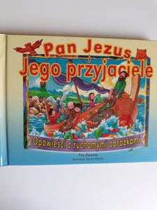 Pan Jezus i Jego przyjaciele Opowieci z ruchomymi - 2868653784