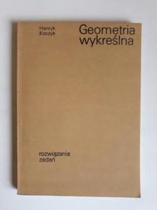 Koczyk Geometria wykrelna rozwizania zada - 2868654094