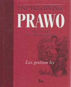 ENCYKLOPEDIA PRAWO NIE TYLKO DLA PRAWNIKW NOWA - 2868635199