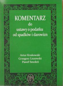 KRUKOWSKI KOMENTARZ DO USTAWY O PODATKU OD SPADKW - 2868635224