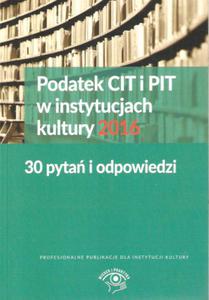 KRL PODATEK CIT I PIT W INSTYTUCJACH KULTURY 2016 - 2868635226