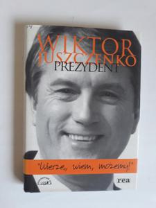 Wiktor Juszczenko prezydent wierz wiem moemy - 2868655054