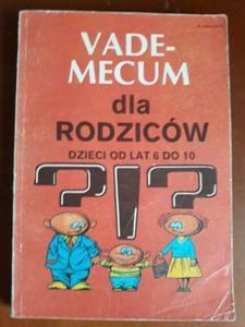 POMYKAO VADEMECUM DLA RODZICW DZIECI OD LAT 6 DO - 2868635329