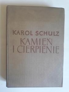 Karol Schulz Kamie i cierpienie PIW 1959 - 2868655777