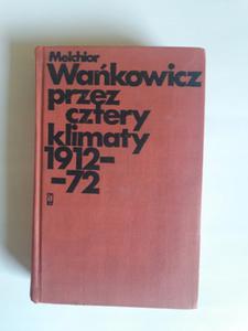 Melchior Wakowicz Przez cztery klimaty 1912 1972 - 2868655813