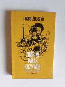 Jakub ulczyk Zrb mi jak krzywd 2019 - 2868656216