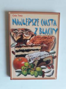 Oda Tietz Najlepsze ciasta z blachy - 2868657025