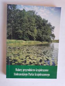 Walory przyrodniczo krajobrazowe Stobrawskiego Par - 2868657193