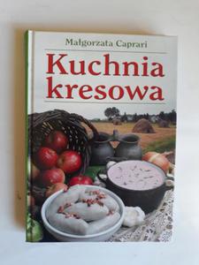 Magorzata Caprari Kuchnia kresowa - 2868657218