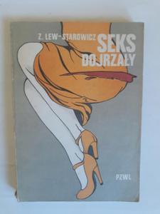 Zbigniew Lew Starowicz Seks dojrzay - 2868657239