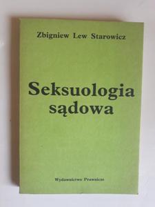 Zbigniew Lew Starowicz Seksuologia sdowa wyd 1 - 2868657410