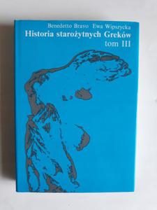 Historia staroytnych Gregw tom 3 Bravo Wipszycka - 2868657690