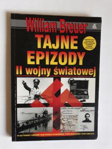 Tajne epizody II wojny wiatowej William Breuer - 2868658534