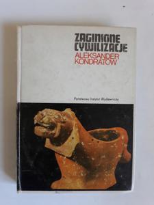 Zaginione cywilizacje Aleksander Kondratow - 2868658556