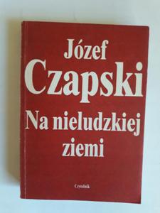 Na nieludzkiej ziemi Jzef Czapski - 2868658634