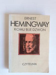 Komu bije dzwon Ernest Hemingway - 2868658676