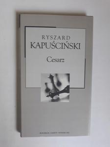 Cesarz Ryszard Kapuciski Gazeta Wyborcza - 2868658722