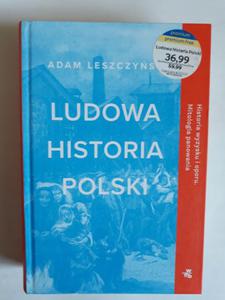 Ludowa historia Polski Adam Leszczyski - 2868659404