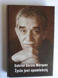 ycie jest opowieci Gabriel Garcia Marquez - 2868659542