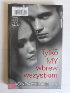 Tylko My Tom 1 Wbrew wszystkim Jasinda Wilder - 2868660166