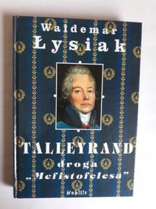 Talleyrand droga Mefistofelesa Waldemar ysiak - 2868660240