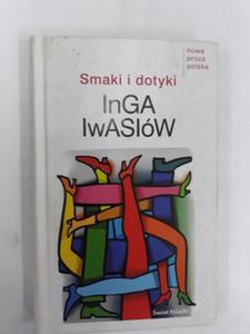 Smaki i dotyki Inga Iwasiw - 2868660420