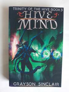 Hive Mind Trinity of the hive 3 Grayson Sinclair - 2868660719