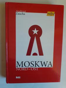 Moskwa Nord - Ost Andrzej Zaucha - 2868661061